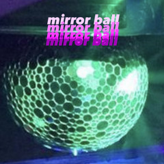mirror ball(prod.HELLY HANSON)