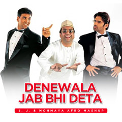 DENEWALA - J. J. & MOHMAYA AFRO MASHUP