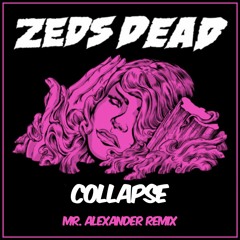 Collapse (Mr. Alexander Remix)