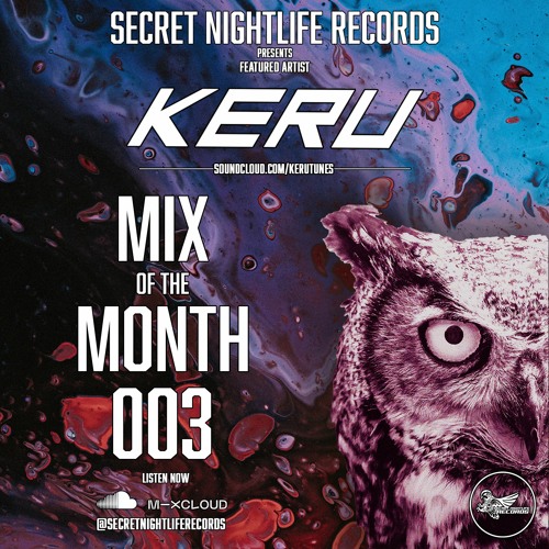 Secret Nightlife Records - Mix of the Month - 003 - Keru