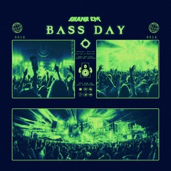 Bass Day (SHANK 'EM Release)