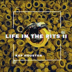 Life In The Pits II