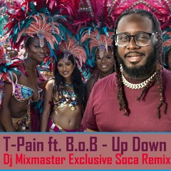 T-Pain Ft. B.o.B Vs. Marzille - Give It To Ya Up Down (Dj Mixmaster Exclusive Soca Remix)Soca 2021