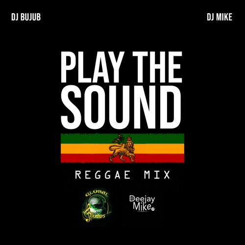 Play The Sound Reggae Mix