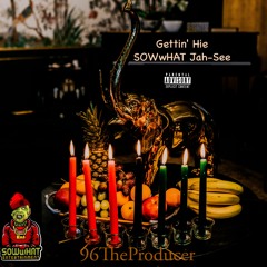 Gettin Hie produced by 96TheProducer