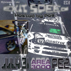 EXIT SPEED w. Pez - 31 July 2025