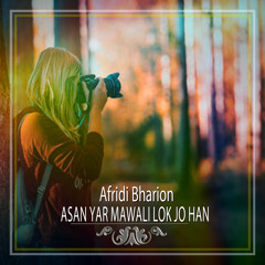 Asan Yar Mawali Lok Jo Han