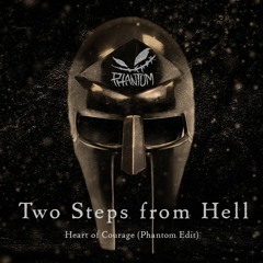 Two Steps from Hell - Heart Of Courage (Phantom Edit)