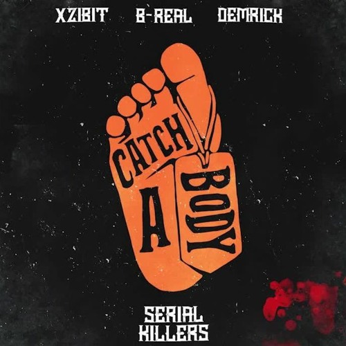 Xzibit, B - Real, Demrick - Catch A Body (Audio)