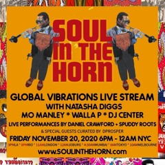 Walla P's Set for Natasha Diggs' "Soul In The Horn - Global Vibrations Live Stream"