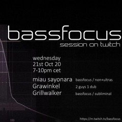 Grawinkel - bassfocus on Twitch