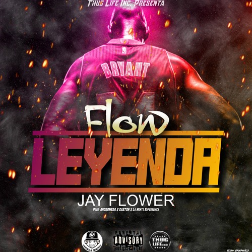 Stream Flow Leyenda By Jay Flower Listen Online For Free On Soundcloud