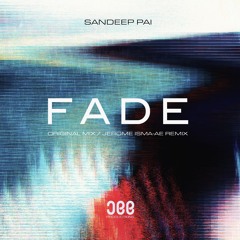 Sandeep Pai - Fade (Original Mix)