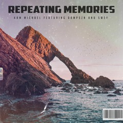 repeating memories (ft. dampszn & Swey)