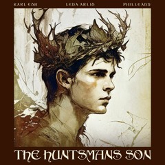 The Huntsman's Son feat. Philleann and Lena Arlid