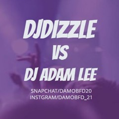DIZZLE VS ADAM LEE