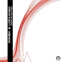 Domek, Loza|Anso - Dawn of Rhytm (Original Mix)