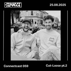 ConnectCast 059 - Cut-Loose