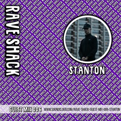 'Tis The Season - Stantons' Rave Shack Guest Mix (006)