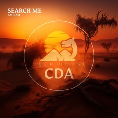 Amiram - Search Me (Deep House CDA)