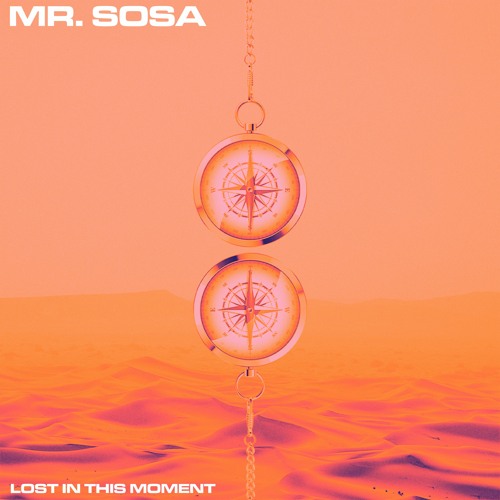 PREMIERE : Mr. Sosa - Lost in This Moment (Extended)