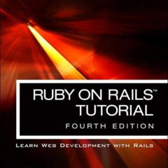 download KINDLE 💓 Ruby on Rails Tutorial: Learn Web Development with Rails (Addison-