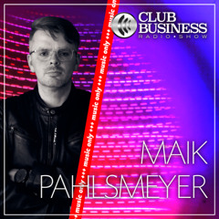 +++music only+++ 20/25 Melodic House & Techno by Maik Pahlsmeyer live @Club Business Radio Show 16.05.25
