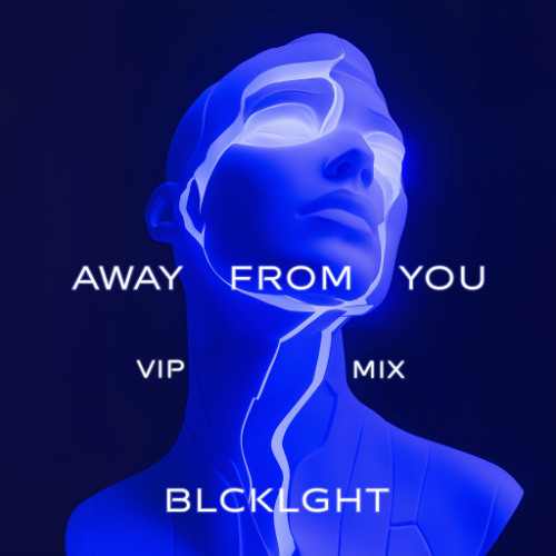 Away From You (VIP Mix)
