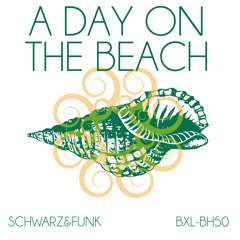 A Day on the Beach (Beach House Mix)