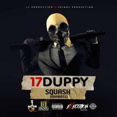 Squash - 17 Duppy (Execution Riddim)