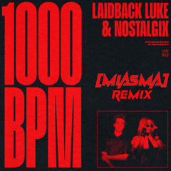 1000 BPM [MIASMA] Remix
