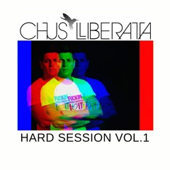 REMEMBER HARD SESSION VOL.1 CHUSLIBERATA@SIENTETELIBRE 1