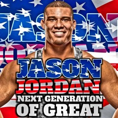 WWE Unreleased: Jason Jordan - 'Next Generation Of Great' (V1) Theme Song By CFO$