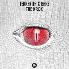 Terravita X Bare - The Krok