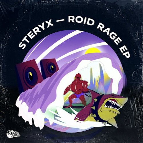 Steryx - Roid Rage (FREE DL)
