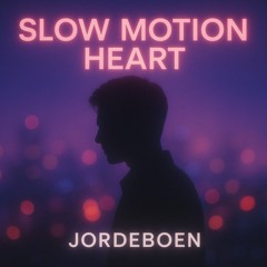 Slow Motion Heart