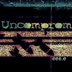 Uncompromised! 054 w/ eee.e