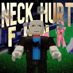 NECK HURT FUNK