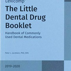 [VIEW] EBOOK EPUB KINDLE PDF Little Dental Drug Booklet 2019-2020 by  Peter L. Jacobsen 📬