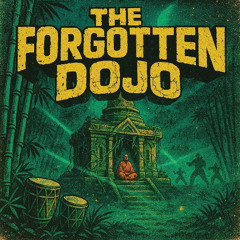 The Forgotten Dojo