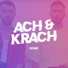 Calvin Harris, Sam Smith - Desire (Ach & Krach Techno Remix)