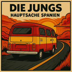 Die Jungs - Hauptsache Spanien