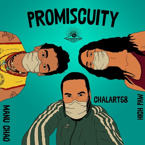 Manu Chao, Chalart58, High Paw - Promiscuity