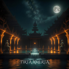 Tirta Amerta (feat. Digital Mantra)