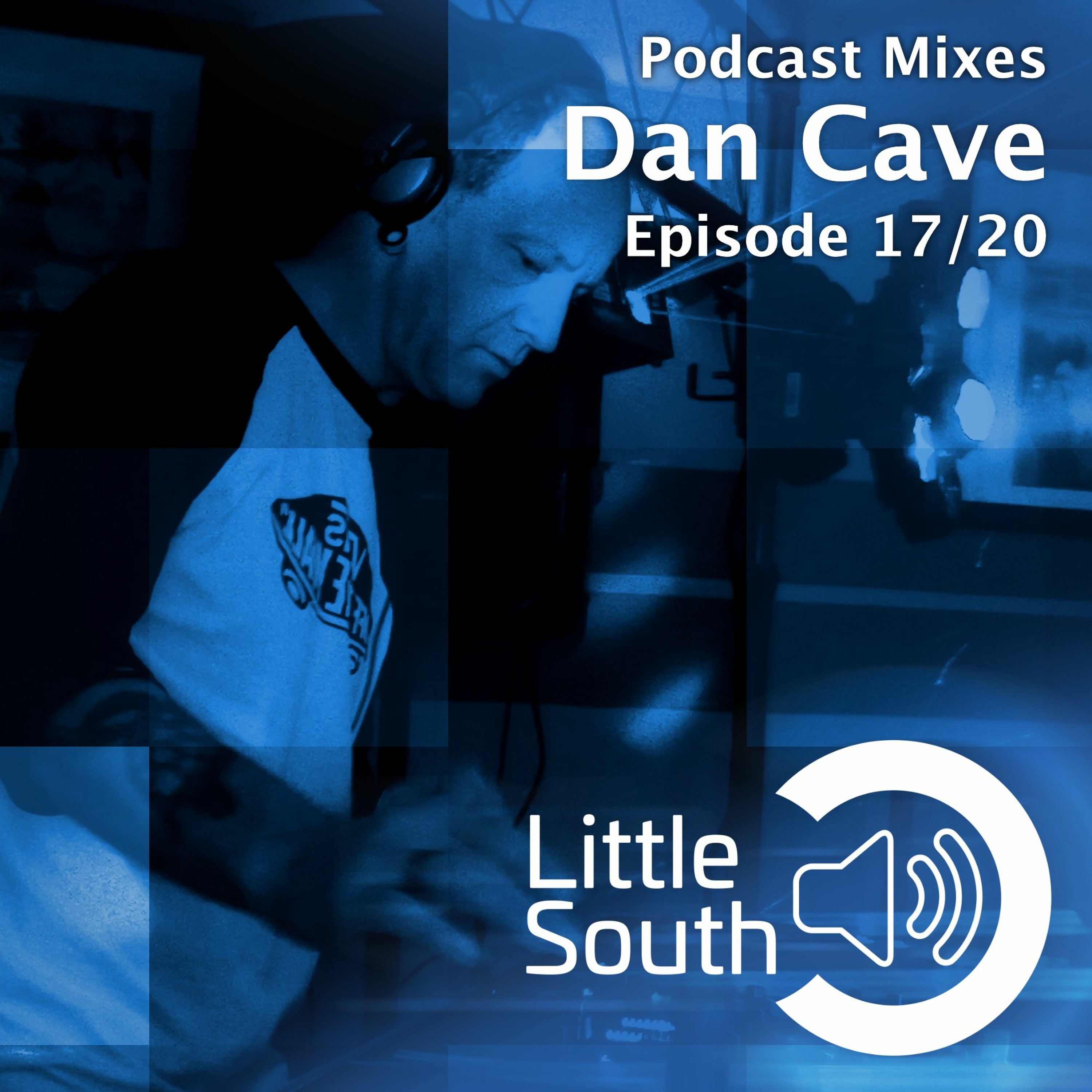 Episode 17/20 | Dan Cave | Podcast Mixes episode artwork