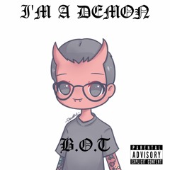 I'm A Demon - B.O.T (Prod. Leo_xrx)