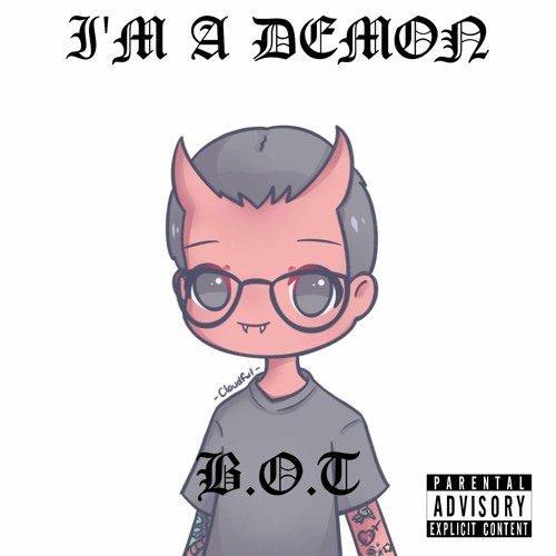 I'm A Demon -  (Prod. Leo_xrx)