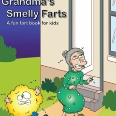 ( ft5F ) Grandma's Smelly Farts (Kids Funny Books) by  David Kay ( bOmJV )