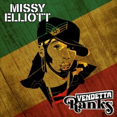 Missy Elliott x Vendetta Ranks - Get Ur Freak On - Reggae Mashup