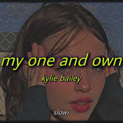 kylie bailey - my one and own